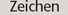 Zeichen